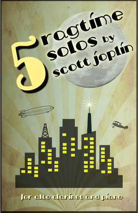 Book cover for Five Ragtime Solos by Scott Joplin for Alto Clarinet and Piano