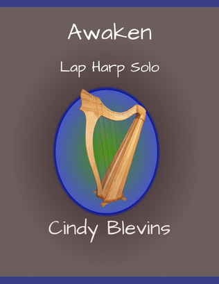 Awaken, original solo for Lap Harp