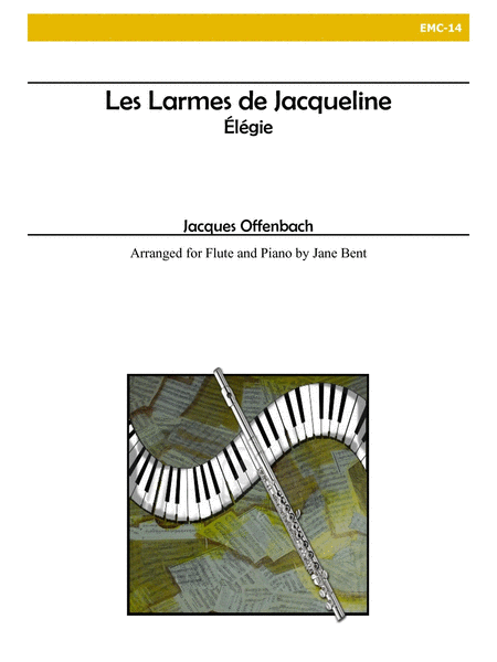 Les Larmes de Jacqueline - Elégie for Flute and Piano