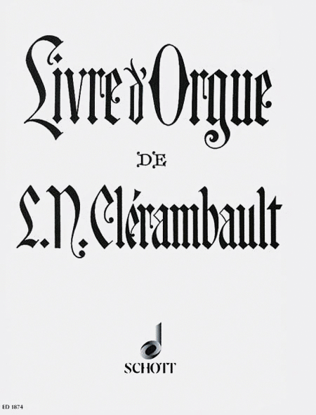 Organ Book of Louis-Nicolas Clerambault