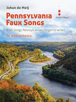 Pennsylvania Faux Songs (Folk Songs Pennsylvanians Forgot to Write)