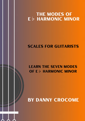 The Modes of Eb Harmonic Minor (Scales for Guitarists)