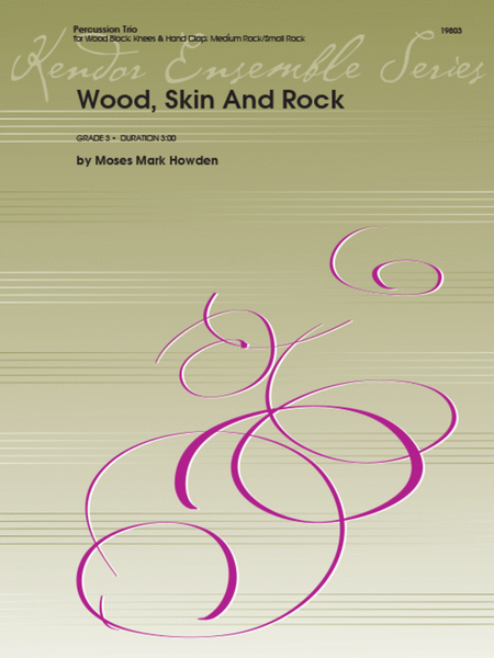 Wood, Skin And Rock