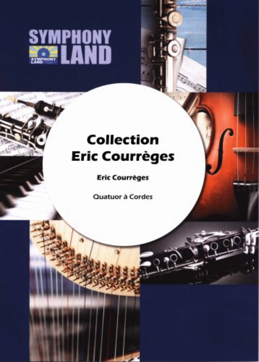 Collection eric courreges pour quatuor a cordes