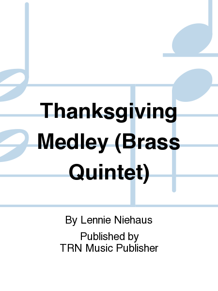 Thanksgiving Medley (Brass Quintet)