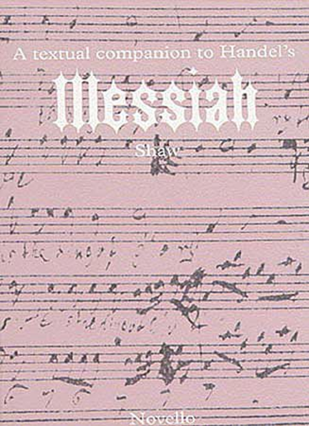 A Textual Companion To Handels Messiah