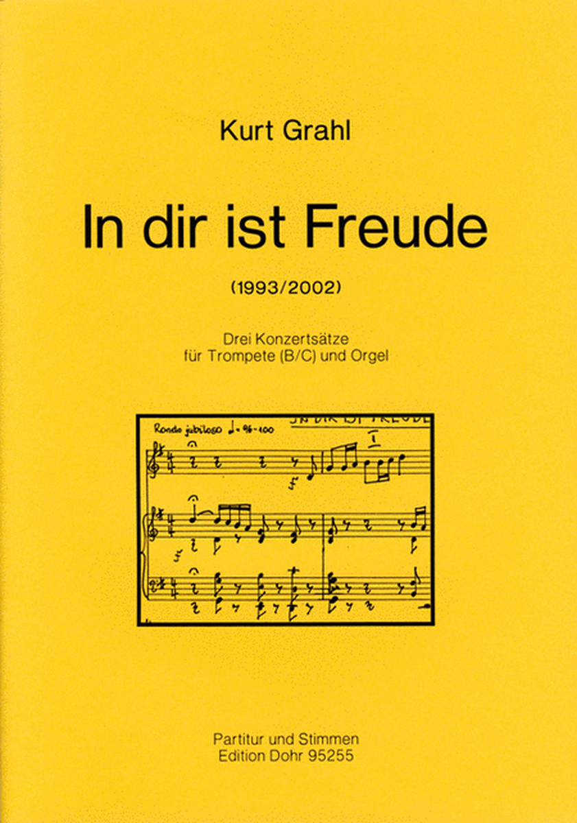 In dir ist Freude (1993/2002) -Drei Konzertsätze für Trompete (B/C) und Orgel- ("tiefe Ausgabe")
