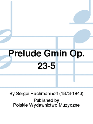 Prelude Gmin Op. 23-5