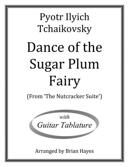 Dance of the Sugar Plum Fairy (Pyotr Ilyich Tchaikovsky) (with Tablature)