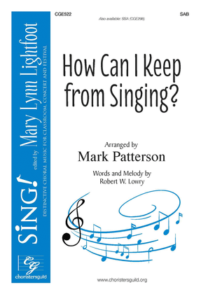 Book cover for How Can I Keep From Singing - SAB