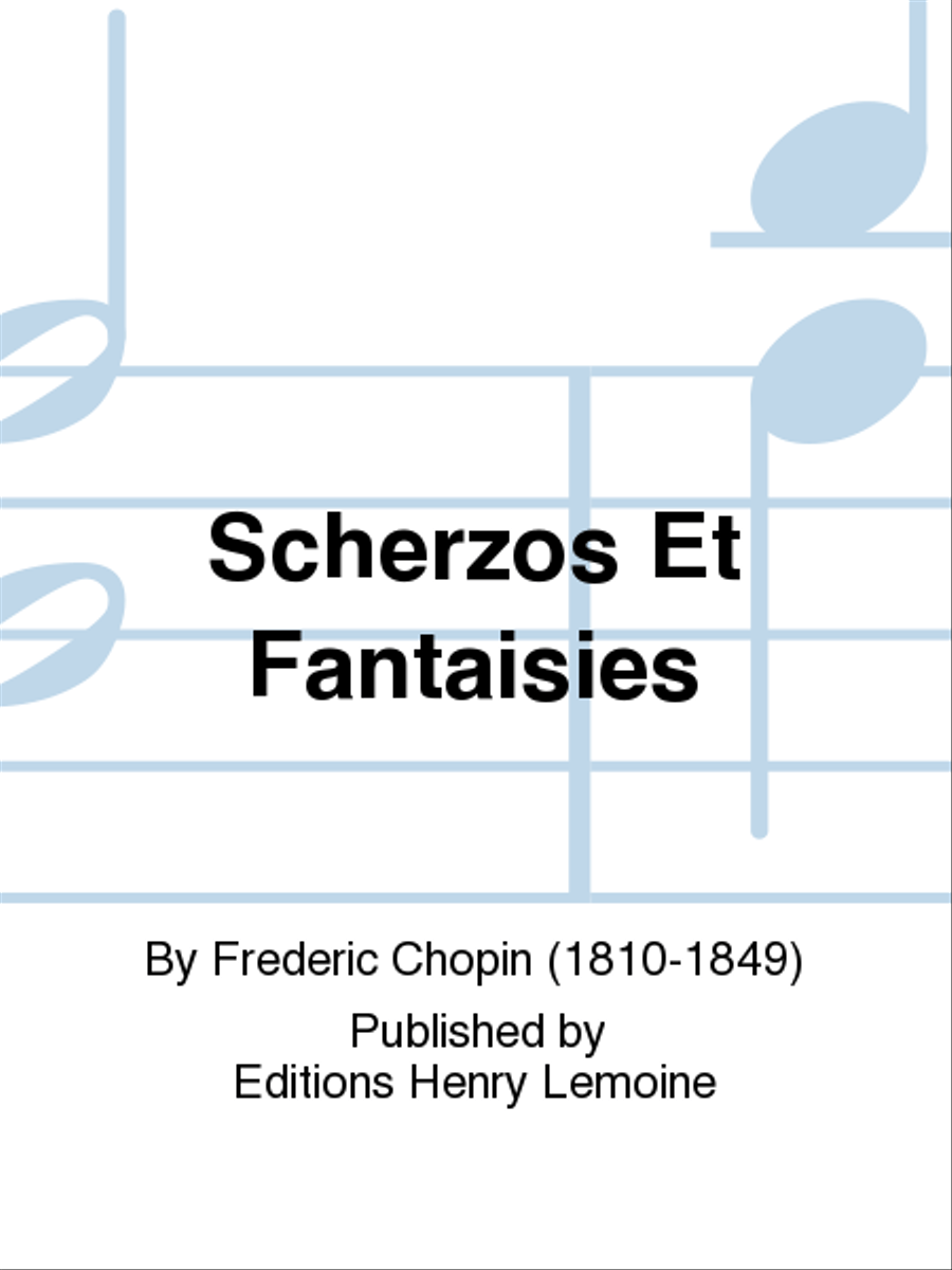 Scherzos Et Fantaisies