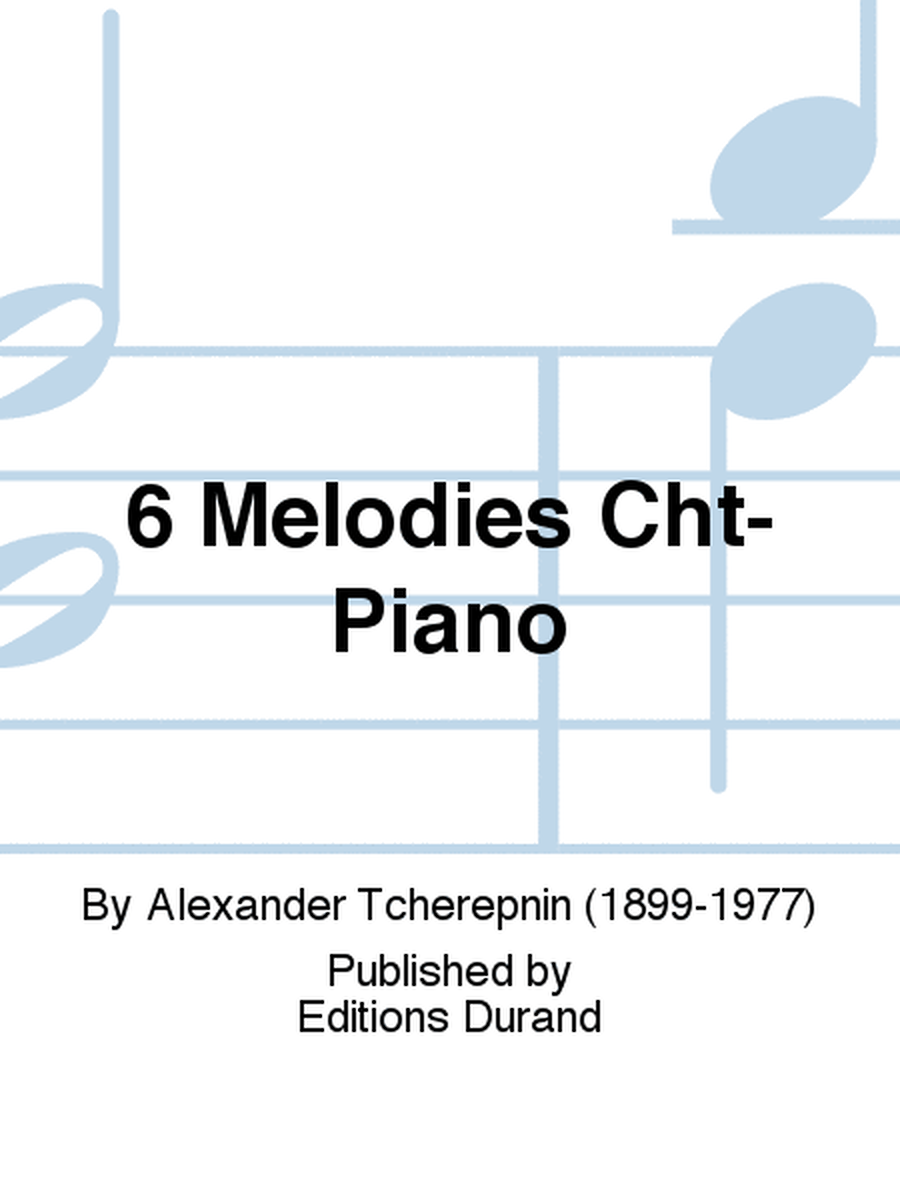 6 Melodies Cht-Piano
