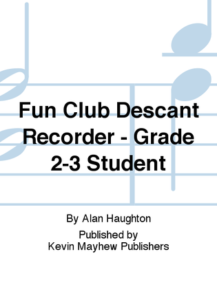 Fun Club Descant Recorder - Grade 2-3 Student
