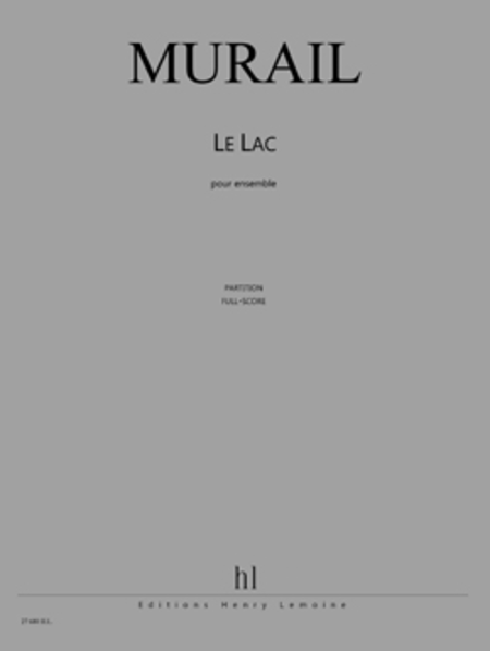 Le Lac by Tristan Murail Score - Sheet Music
