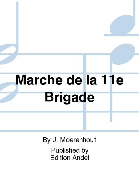 Marche de la 11e Brigade