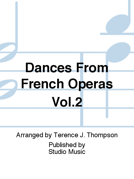Dances From French Operas Vol.2