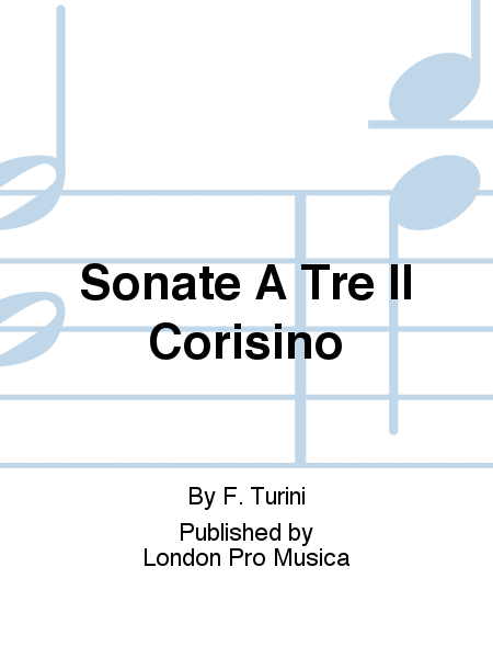 Sonate A Tre Il Corisino