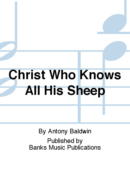 Christ Who Knows All His Sheep