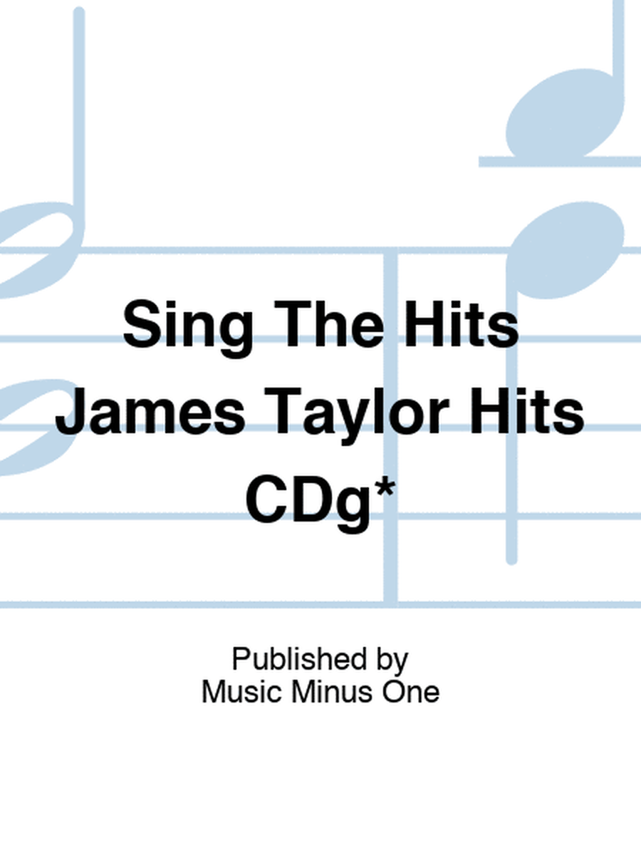 Sing The Hits James Taylor Hits CDg*