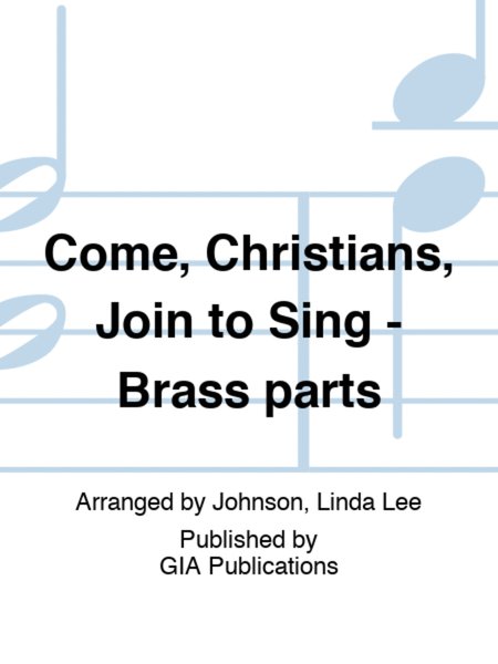 Come, Christians, Join to Sing - Brass parts