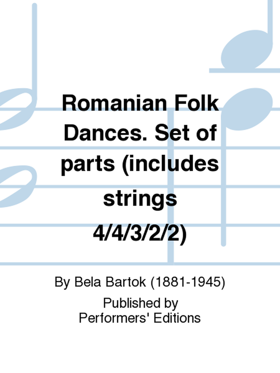 Romanian Folk Dances. Set of parts (includes strings 4/4/3/2/2)