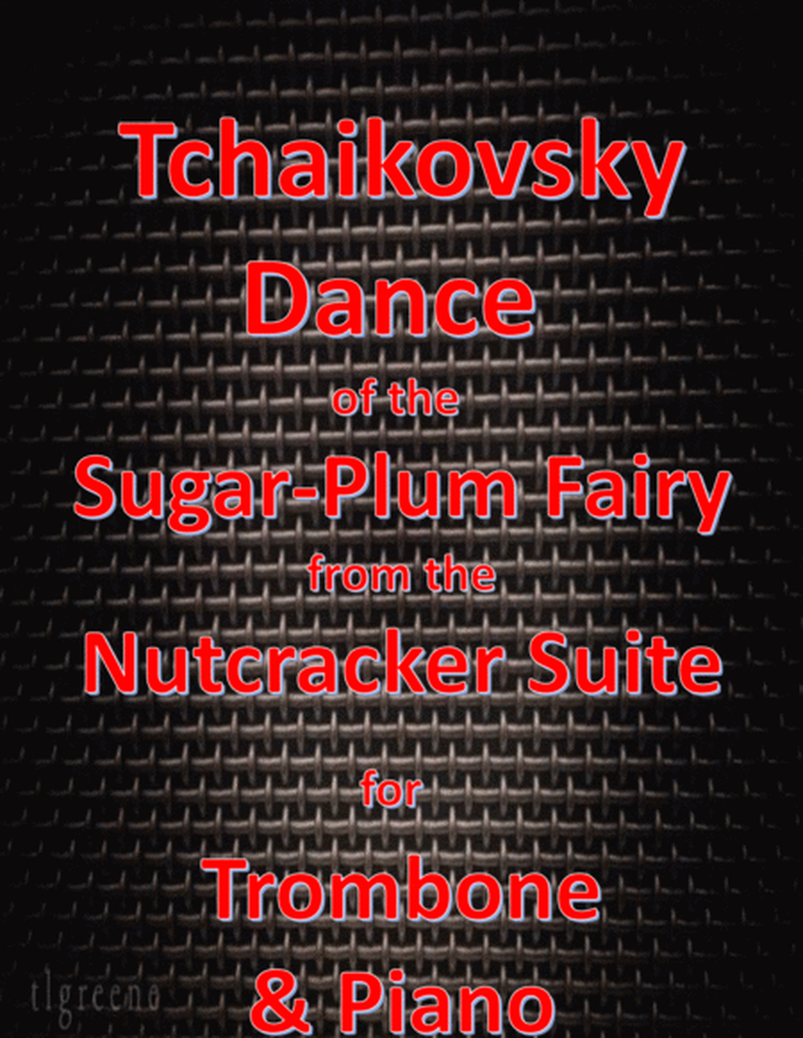 Tchaikovsky: Dance of the Sugar-Plum Fairy from Nutcracker Suite for Trombone & Piano image number null