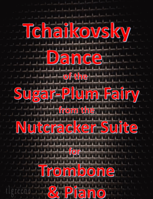 Book cover for Tchaikovsky: Dance of the Sugar-Plum Fairy from Nutcracker Suite for Trombone & Piano