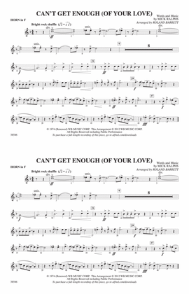 Can't Get Enough (Of Your Love): 1st F Horn