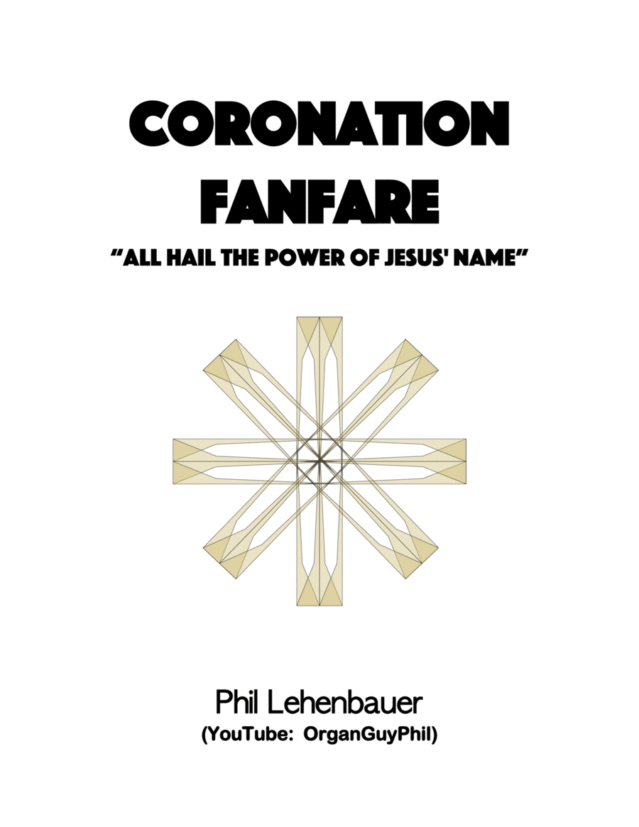 Coronation Fanfare (All Hail the Power of Jesus' Name), organ work by Phil Lehenbauer Organ Solo scores gallery preview page 1