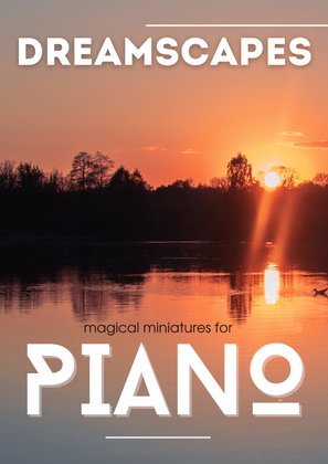 Book cover for Dreamscapes: magical miniatures for piano