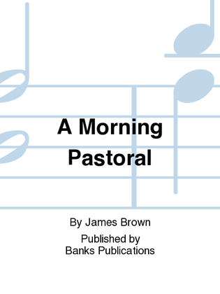A Morning Pastoral