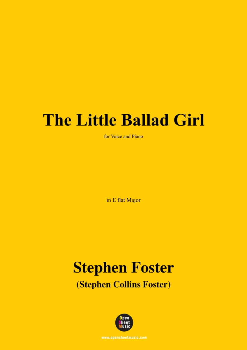 S. Foster-The Little Ballad Girl,in E flat Major