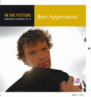In The Picture Bert Appermont Composer's Portrait Vol 3 Cd