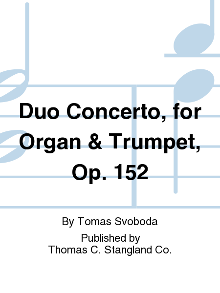 Duo Concerto, for Organ & Trumpet, Op. 152