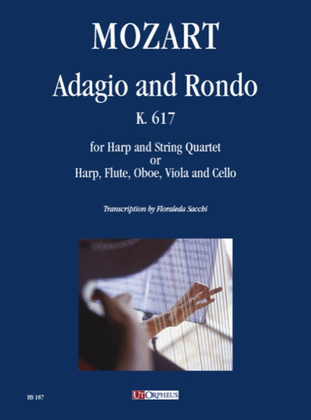 Book cover for Adagio and Rondo K. 617 for Harp and String Quartet (or Harp, Flute, Oboe, Viola and Cello)