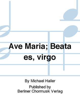 Ave Maria; Beata es, virgo