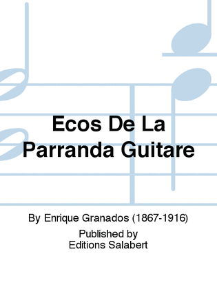 Ecos De La Parranda Guitare