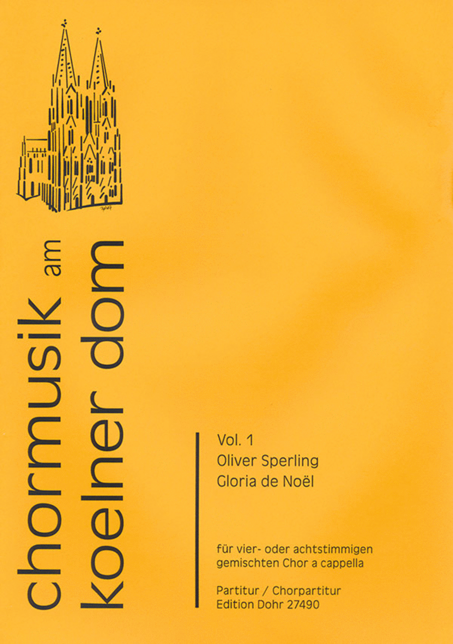 Gloria de Noel für vier- oder achtstimmigen gem. Chor a cappella (2006) (komponiert für das Festival "Les Noelis" 2006)