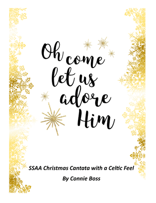 O Come Let Us Adore Him, Christ the Lord - SSAA Cantata with optional instruments