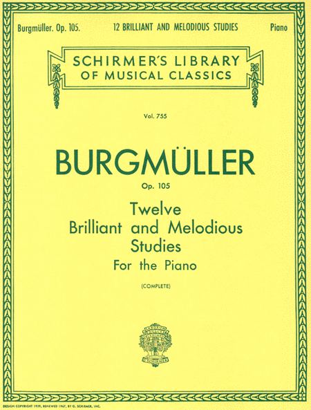 Johann Friedrich Burgmuller : 12 Brilliant and Melodious Studies, Op. 105
