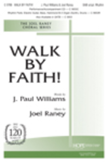 Walk By Faith! - SAB