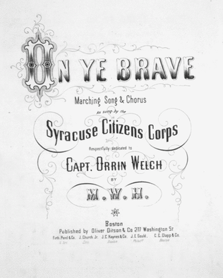 On Ye Brave. Marching Song & Chorus
