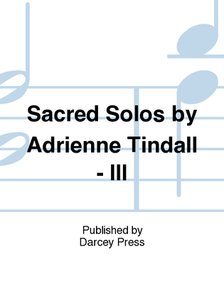 Book cover for Sacred Solos by Adrienne Tindall - III