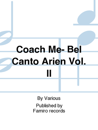 Coach Me- Bel Canto Arien Vol. Ii