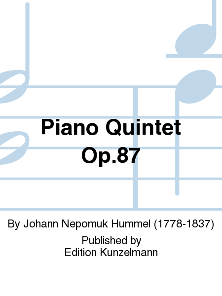 Johann Nepomuk Hummel: Piano Quintet
