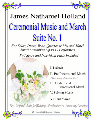 Ceremonial Suite No 1 New, Original Music for Weddings, Graduations. Small Ensembles, (String Quarte