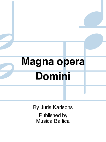 Magna opera Domini