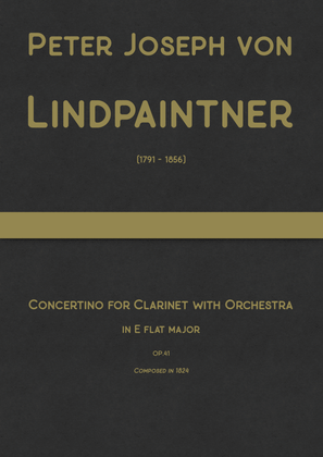 Lindpaintner - Concertino for clarinet with orchestra in E flat major, Op.41
