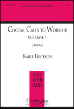 Choral Calls To Worship Vol. 1 - General