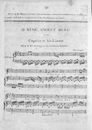 O Sing Sweet Bird, or, The Captive to his Linnet